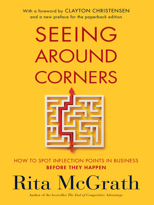 Title details for Seeing Around Corners by Rita McGrath - Wait list